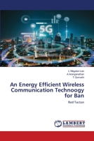 An Energy Efficient Wireless Communication Technoogy for Ban 6203305103 Book Cover