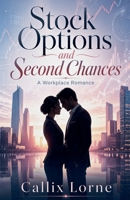 Stock Options and Second Chances B0GYV84ZK2 Book Cover