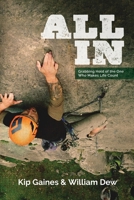 All In: Grabbing Hold of the One Who Makes Life Count B0B5TDKHJ2 Book Cover