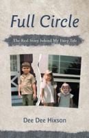 Full Circle: The Real Story Behind My Fairy Tale 1475987447 Book Cover