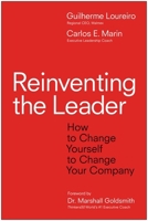 Reinventing the Leader: How to Change Yourself to Change Your Company 1637746806 Book Cover
