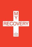 My Recovery 1635682789 Book Cover