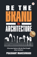 Be The Brand in Architecture B0BRL5VQZB Book Cover