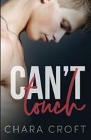 Can't Touch 1082121177 Book Cover