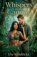 Whispers of the Canopy B0H1Z3H19H Book Cover