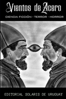 Vientos de Acero (Spanish Edition) B0HFPSSH1F Book Cover