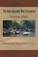 The Holy Apostolic New Testament: HAB NT Version 2000 0615771076 Book Cover