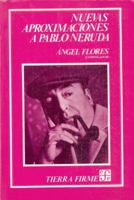 Nuevas Aproximaciones a Pablo Neruda 9681625129 Book Cover