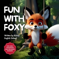 Fun with Foxy B0F9TWPLH2 Book Cover