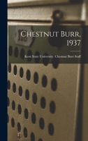 Chestnut Burr, 1937 1013528956 Book Cover