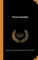 Three Comedies: Mine Hostess (La Locandiera), The Boors (I Rusteghi), The Fan (Il Ventaglio) 1018580522 Book Cover
