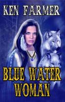 Blue Water Woman 0997129085 Book Cover
