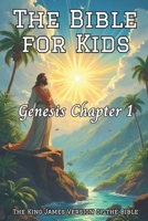 The Bible for Kids: Genesis, Chapter 1 B0DWJP5W1H Book Cover