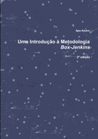 Uma Introdução à Metodologia Box-Jenkins 144774389X Book Cover