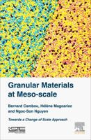 Granular Materials at Meso-Scale: Towards a Change of Scale Approach 1785480650 Book Cover