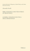 War, Violence and the Ethics of Resistance / Guerra, Violenza Ed Etica Della Resistenza B0BX4WHLSV Book Cover