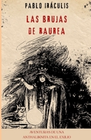 LAS BRUJAS DE RAUREA (AVENTURAS DE UNA ANTHALIKNITA EN EL EXILIO) (Spanish Edition) B0F8HJ3CPG Book Cover