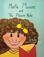 Maria Manners and The Please Note 1834189217 Book Cover