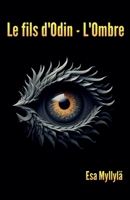 Le Fils d'Odin - L'Ombre (The Son of Odin) (French Edition) B0DQFMRWDZ Book Cover