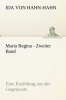 Maria Regina - Zweiter Band 3842405480 Book Cover