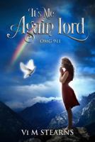 It's Me Again Lord: O.M.G. 911 0999784609 Book Cover