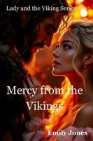 Mercy from the Vikings (Lady and the Viking) B0FRXPBYYT Book Cover