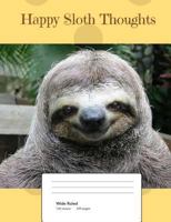 Happy Sloth Thoughts 1719105944 Book Cover
