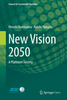 New Vision 2050: A Platinum Society 1013269721 Book Cover