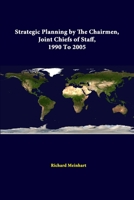 Strategic Planning by the Chairmen, Joint Chiefs of Staff, 1990 to 2005 1312310235 Book Cover