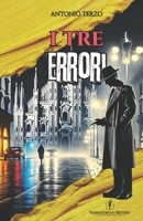 I TRE ERRORI (Italian Edition) B0GYT2JGZ8 Book Cover