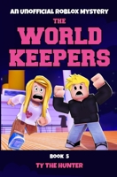 The World Keepers #5 1985386097 Book Cover