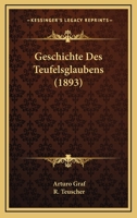 Geschichte Des Teufelsglaubens (1893) 1147376425 Book Cover