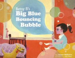 Betsy B's Big Blue Bouncing Bubble 0977078337 Book Cover