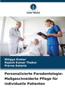 Personalisierte Parodontologie: Maßgeschneiderte Pflege für individuelle Patienten (German Edition) 620941317X Book Cover
