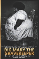Big Mary the Gravekeeper: Book 1 of the Big Mary Series (Big Mary the Gravekeeper Collection) B0GWJX29LR Book Cover