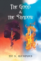 The Good and the Shadow 1648017185 Book Cover