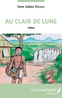 Au clair de lune: Fables (French Edition) 2343177805 Book Cover