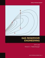 Gas reservoir engineering (SPE textbook series) 1555630731 Book Cover
