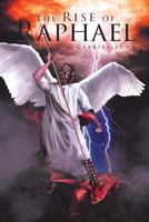 The Rise of Raphael 1642581984 Book Cover