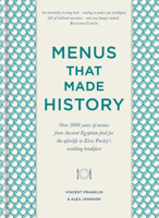 Menus that Made History: 100 iconic menus that capture the history of food 0857835289 Book Cover