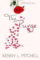 Loves Me Not Volume II: The Purge 1539397017 Book Cover
