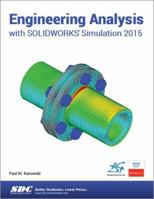 Engineering Analysis with Solidworks Simulation 2015 1585039330 Book Cover