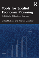 Tools for Spatial Economic Planning: A Guide for Urbanizing Countries 103281814X Book Cover