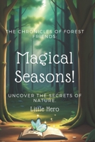 The Chronicles of Forest Friends: Magical Seasons B0CV1FSK1W Book Cover