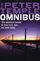 The Peter Temple Omnibus: The Broken Shore / In the Evil Day / An Iron Rose 1905204728 Book Cover