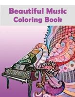 Beautiful Music Coloring Book: - Mosaic Music Featuring 40 Stress Relieving Designs of Musical Instruments 1984354892 Book Cover