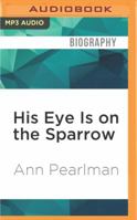 His Eye Is on the Sparrow: An Engagement in Black and White 1536635782 Book Cover