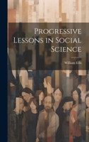 Progressive Lessons in Social Science 1143662806 Book Cover