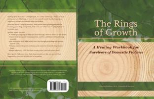 The Rings of Growth: A Healing Workbook for Survivors of Domestic Violence B0G4HR2Z4Y Book Cover