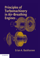 Principles of Turbomachinery in Air-Breathing Engines (Cambridge Aerospace Series) 1107417406 Book Cover